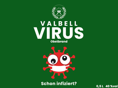 Obstbrand, Valbell, Virus, Infiziert, Corona, Schnaps, Schnapsbrett, Valbell Virus, Obstbrand